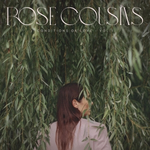 Cousins Rose - Conditions Of Love - Vol. 1 (Light in der Gruppe Övrigt / bei Bengans Skivbutik AB (5567608)
