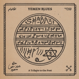 Yemen Blues - Shabazi - A Tribute To The Poet in der Gruppe Övrigt /  bei Bengans Skivbutik AB (5567713)