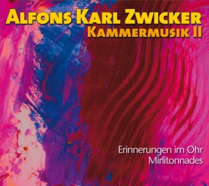 Alfons Karl Zwicker - Chamber Music Ii in der Gruppe CD / Klassiskt bei Bengans Skivbutik AB (5567721)