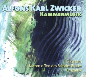 Zwicker Alfons Karl - Chamber Music in der Gruppe CD / Klassiskt bei Bengans Skivbutik AB (5567725)