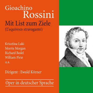 Gioachino Rossini - Mit List Zum Ziele (L’Equivoco Stra in der Gruppe CD bei Bengans Skivbutik AB (5567727)