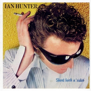 Ian Hunter - Short Back N Sides in der Gruppe CD bei Bengans Skivbutik AB (5567837)