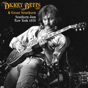 Dickey Betts & Great Southern - Southern Jam New York 1978 (RSD) in der Gruppe Övrigt / bei Bengans Skivbutik AB (5568019)