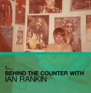 Various Artists - Behind The Counter With Ian Rankin in der Gruppe CD bei Bengans Skivbutik AB (5568114)