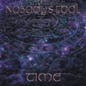 Nobody's Fool - Time in der Gruppe UNSERE TIPPS / Freitagsveröffentlichungen / Freitag, den 29 November 2024 bei Bengans Skivbutik AB (5568238)