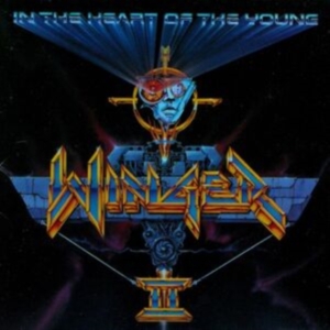 Winger - Winger Ii: In The Heart Of The Youn in der Gruppe UNSERE TIPPS / Freitagsveröffentlichungen / Freitag der 15 November 2024 bei Bengans Skivbutik AB (5568272)