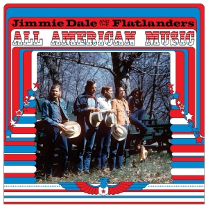 Jimmie Dale And The Flatlander - All American Music in der Gruppe Övrigt / bei Bengans Skivbutik AB (5568286)