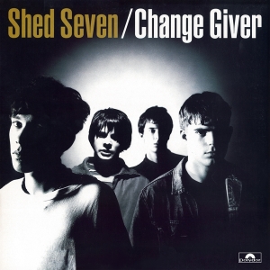 Shed Seven - Change Giver in der Gruppe Övrigt /  bei Bengans Skivbutik AB (5568393)