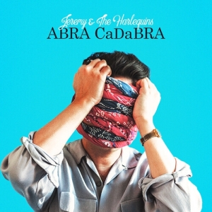 Jeremy & The Harlequins - Abra Cadabra in der Gruppe CD bei Bengans Skivbutik AB (5568408)