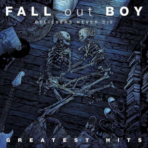 Fall Out Boy - Believers Never Die - Greatest Hits in der Gruppe VINYL bei Bengans Skivbutik AB (5568575)