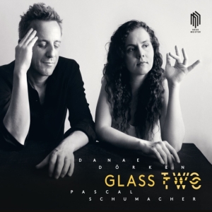 Pascal Schumacher Danae Dörken - Glass Two in der Gruppe UNSERE TIPPS / Freitagsveröffentlichungen / Freitag, den 29 November 2024 bei Bengans Skivbutik AB (5568822)