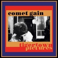 Comet Gain - Tigertown Pictures in der Gruppe CD bei Bengans Skivbutik AB (5568867)