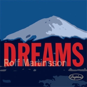 Martinsson Rolf - Dreams in der Gruppe cdonuppdat / CDON Jazz klassiskt NX bei Bengans Skivbutik AB (556891)
