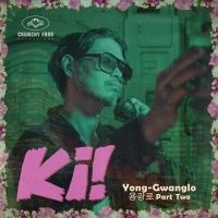 Ki! - Yong-Gwanglo Part Two in der Gruppe VINYL / Pop-Rock bei Bengans Skivbutik AB (5568916)