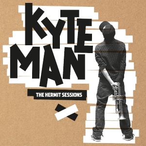 Kyteman - The Hermit Sessions in der Gruppe UNSERE TIPPS / Freitagsveröffentlichungen / Freitag den 8 November 2024 bei Bengans Skivbutik AB (5568950)