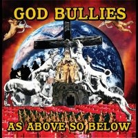 God Bullies - As Above, So Below in der Gruppe UNSERE TIPPS / Freitagsveröffentlichungen / Freitag den 8 November 2024 bei Bengans Skivbutik AB (5569119)