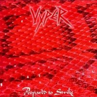 Vyper - Prepared To Strike in der Gruppe CD / Pop-Rock bei Bengans Skivbutik AB (5569159)