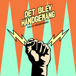 Det Blev Handgemäng - Kalla Högervindar in der Gruppe Minishops / Ella Ruth Institutet bei Bengans Skivbutik AB (5569417)