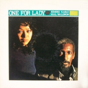 Mal Waldron/Kimiko Kasai - One For Lady in der Gruppe UNSERE TIPPS / Freitagsveröffentlichungen /  bei Bengans Skivbutik AB (5569450)