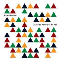 Herbert Kenji - A Million Forests Of The Fall in der Gruppe VINYL bei Bengans Skivbutik AB (5569457)