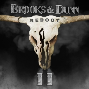 Brooks & Dunn - Reboot Ii in der Gruppe CD bei Bengans Skivbutik AB (5569525)
