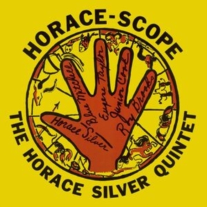 Horace Silver Quintet - Horace-Scope in der Gruppe UNSERE TIPPS / Freitagsveröffentlichungen / Freitag der 15 November 2024 bei Bengans Skivbutik AB (5569626)