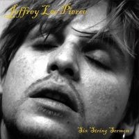Lee Pierce Jeffrey - Six String Sermon (Vinyl Lp) in der Gruppe UNSERE TIPPS / Freitagsveröffentlichungen / Freitag den 8 November 2024 bei Bengans Skivbutik AB (5569637)