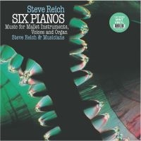 Reich Steve - Six Pianos/Music For Mallet Instrum in der Gruppe VINYL / Pop-Rock bei Bengans Skivbutik AB (5569735)