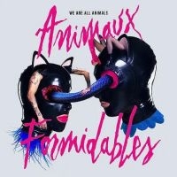 Animaux Formidables - We Are All Animals in der Gruppe CD bei Bengans Skivbutik AB (5569799)