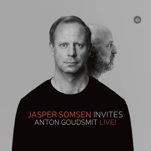 Jasper Somsen & Anton Goudsmit - Jasper Somsen Invites Anton Goudsmit - Live! in der Gruppe Övrigt /  bei Bengans Skivbutik AB (5569919)