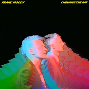Moody Franc - Chewing The Fat in der Gruppe Övrigt /  bei Bengans Skivbutik AB (5570189)