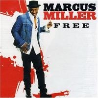 Marcus Miller - Free in der Gruppe CD / Pop-Rock bei Bengans Skivbutik AB (5570308)