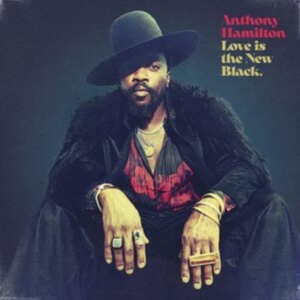 Anthony Hamilton - Love Is The New Black in der Gruppe Övrigt /  bei Bengans Skivbutik AB (5570539)