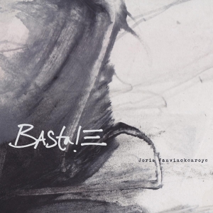 Joris Vanvinckenroye - Basta! Iii in der Gruppe CD / Jazz bei Bengans Skivbutik AB (5570582)