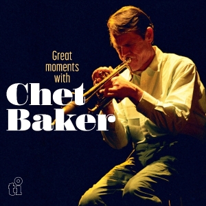 Chet Baker - Great Moments With in der Gruppe Övrigt /  bei Bengans Skivbutik AB (5570588)