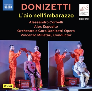 Donizetti Opera Orchestra & Choir - Donizetti: L'aio Nell'imbarazzo in der Gruppe UNSERE TIPPS / Freitagsveröffentlichungen / 2025-01-10 bei Bengans Skivbutik AB (5570658)