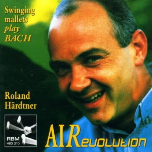 Roland Härdtner - Johann Sebastian Bach - Air-Revolut in der Gruppe CD / Klassiskt bei Bengans Skivbutik AB (5570679)