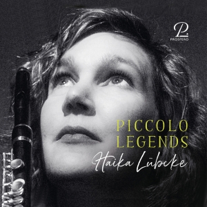 Haika Lübcke - Piccolo Legends - Works For Piccolo in der Gruppe CD / Klassiskt bei Bengans Skivbutik AB (5570825)
