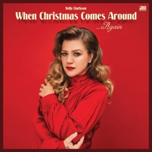Kelly Clarkson - When Christmas Comes Around  A in der Gruppe CD bei Bengans Skivbutik AB (5570879)