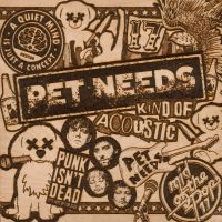 Pet Needs - Kind Of Acoustic in der Gruppe UNSERE TIPPS / Freitagsveröffentlichungen / 2025-01-24 bei Bengans Skivbutik AB (5571105)