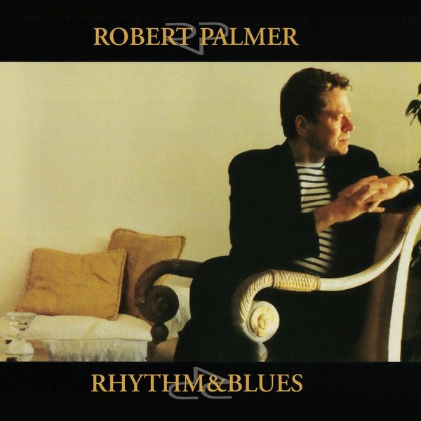 Robert Palmer - Rhythm & Blues in der Gruppe VINYL / Pop-Rock bei Bengans Skivbutik AB (5571169)