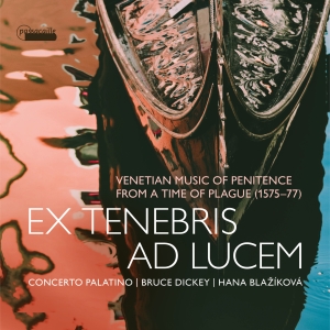 Hana Blazikova  Bruce Dickey Conc - Ex Tenebris Ad Lucem in der Gruppe CD bei Bengans Skivbutik AB (5571276)