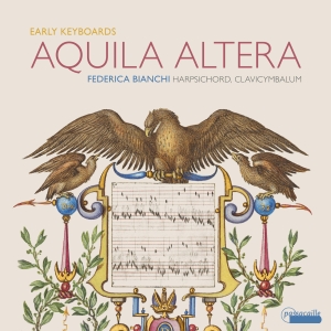 Federica Bianchi - Aquila Altera - Early Keyboard Work in der Gruppe CD / Klassiskt bei Bengans Skivbutik AB (5571295)