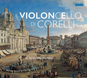 Alessandro Palmeri - Il Violoncello Di Corelli in der Gruppe CD / Klassiskt bei Bengans Skivbutik AB (5571308)