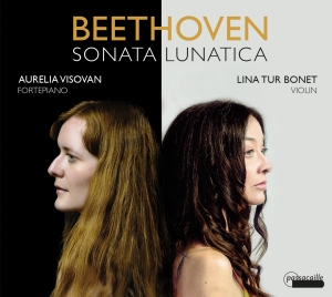 Lina Tur Bonet Aurelia Visovan - Ludwig Van Beethoven: Sonata Lunati in der Gruppe CD / Klassiskt bei Bengans Skivbutik AB (5571314)