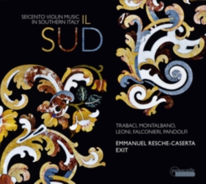 Resche-Caserta/Exit - Il Sud - Seicento Violin Music In S in der Gruppe CD / Klassiskt bei Bengans Skivbutik AB (5571387)
