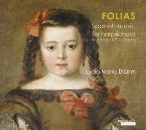 Blank Lydia Maria - Folias - Spanish Music For Harpsich in der Gruppe CD / Klassiskt bei Bengans Skivbutik AB (5571446)