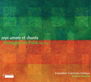 Cantilena Antiqua - Berenguer De Palol - Joys Amors Et in der Gruppe CD / Klassiskt bei Bengans Skivbutik AB (5571458)