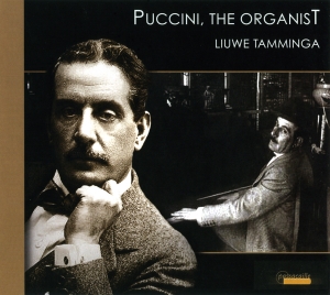 Tamminga Liuwe - Puccini, The Organist in der Gruppe CD bei Bengans Skivbutik AB (5571482)