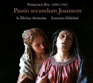Lorenzo Ghielmi La Divina Armonia - Francesco Feo - Passio Secundum  Jo in der Gruppe CD bei Bengans Skivbutik AB (5571483)